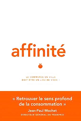 Affinité: Le commerce en ville doit être un lieu de vie(s) !