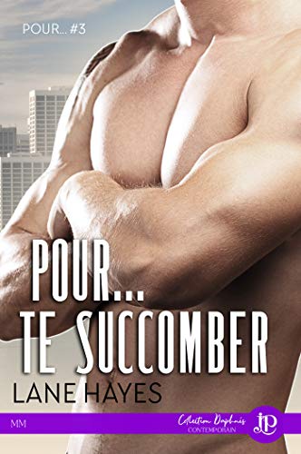Pour... te succomber: Pour...#3