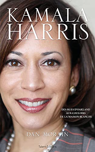 Kamala Harris: Des rues d'Oakland aux couloirs de la Maison-Blanche