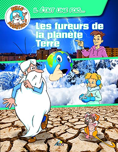 LES FUREURS DE LA PLANETE TERRE: HELLO MAESTRO IL ETAIT UNE FOIS