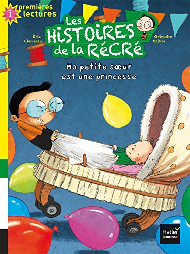 Ma petite soeur est une princesse (Les histoires de la récré (3))