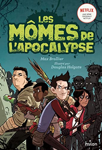 Les mômes de l'apocalypse, Tome 01: Les mômes de l'apocalypse