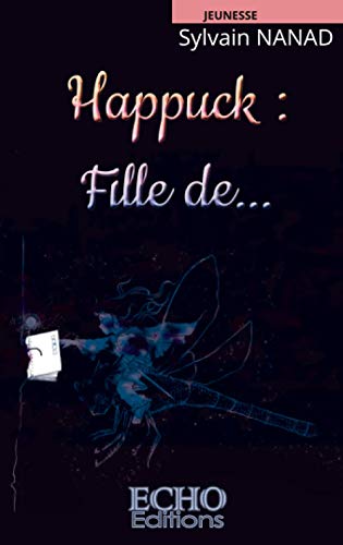 Happuck : Fille de...