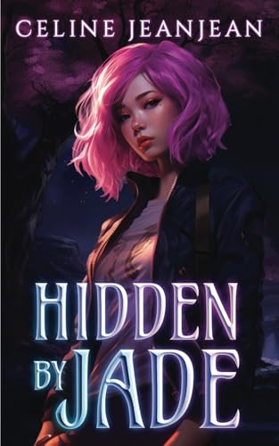 Hidden by Jade: An Asian Urban Fantasy Series (Razor's Edge Chronicles)