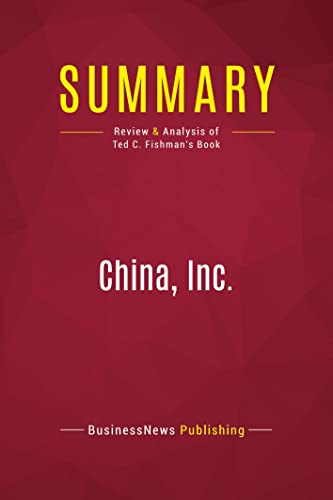 Summary: China, Inc.: Review and Analysis of Ted C. Fishman's Book