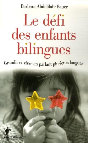 Le défi des enfants bilingues: Grandir et vivre en parlant plusieurs langues