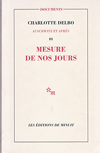 Mesure de nos jours: Auschwitz et après III (3)