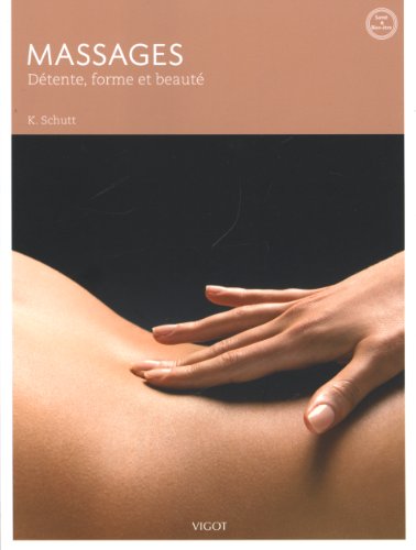 Massages: Détente, forme et beauté (0000)