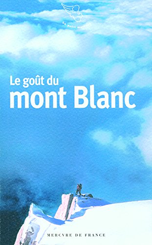 LE GOUT DU MONT BLANC (LE PETIT MERCURE)