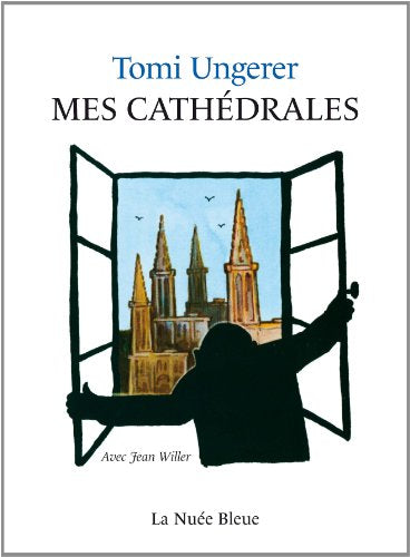 Mes cathédrales-TOMI UNGERER