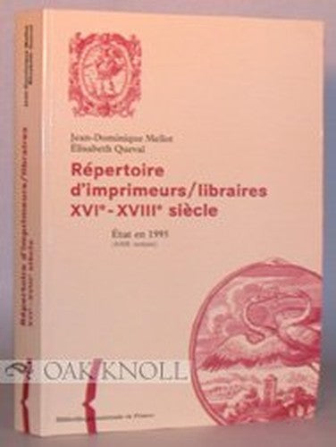 REPERTOIRE D'IMPRIMEURS LIBRAIRES 16E-18E ED.97