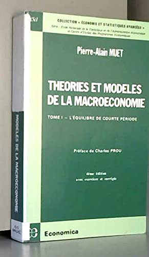THEORIE ET MODELES DE LA MACROECONOMIE, T1