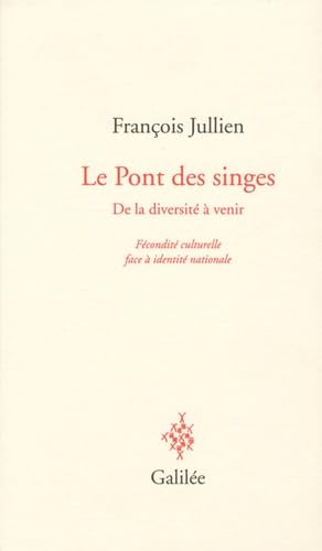 Le pont des singes (0000): fécondité culturelle face à identité nationale