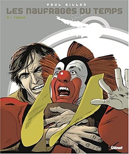 Les naufragés du temps - Tome 09: Terra