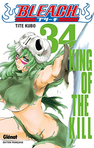 Bleach - Tome 34: King of the kill