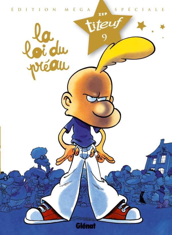 Titeuf - Spécial Titeuf le film - Tome 09: La loi du préau