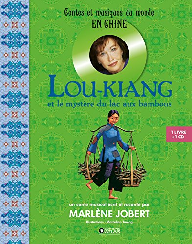 Lou-Kiang: et le mystère du lac aux bambous