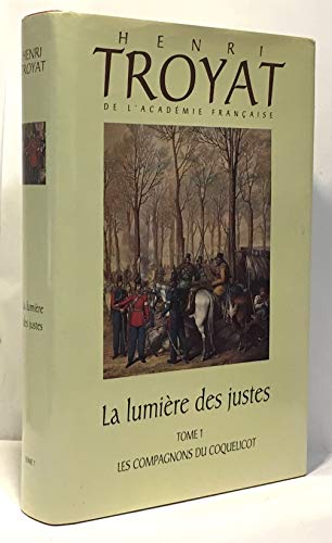 La lumière des justes Tome 1 Les compagnons du coquelicot