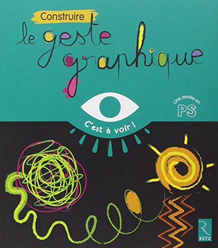 Construire le geste graphique