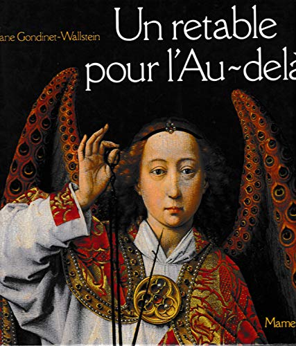 UN RETABLE POUR L'AU DELA: Le Jugement dernier de Rogier van der Weyden, Hôtel-Dieu de Beaune