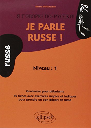 Je Parle Russe Niveau Grammaire Pour Debutants