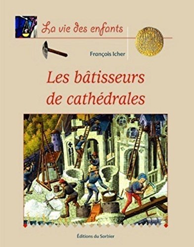 Les Bâtisseurs de cathédrales