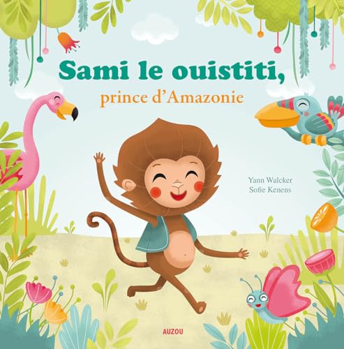 SAMI LE OUISTITI PRINCE D'AMAZONIE