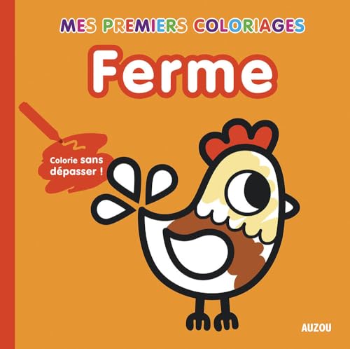 MES PREMIERS COLORIAGES - FERME: Colorie sans dépasser !