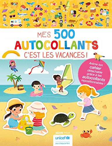 Mes 500 autocollants - C'est les vacances !: Avec un cahier détachable