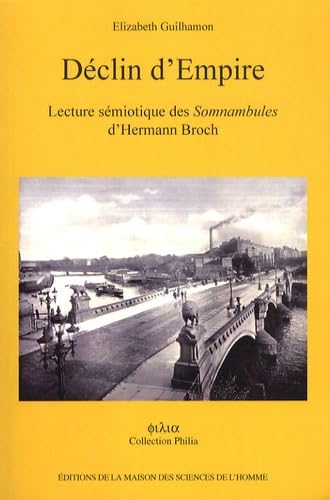 Déclin d'empire - lecture sémiotique des "Somnambules" d'Hermann Broch
