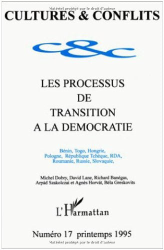 Les processus de transition à la démocratie: Bénin, Togo, Hongrie, Pologne, République Tchèque, RDA, Roumanie, Russie, Slovaquie (17)