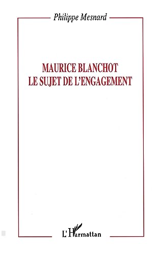 Maurice Blanchot : le sujet de l'engagement