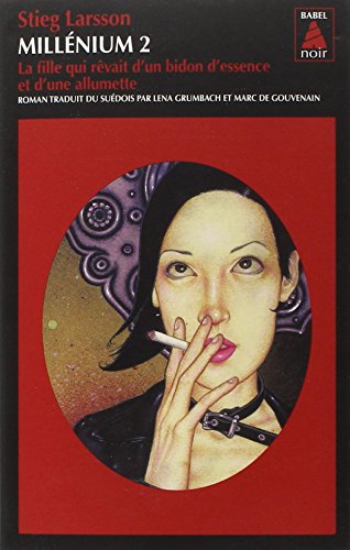 Millenium 2/La fille qui revait d'un bidon d'essence et d'une allumett