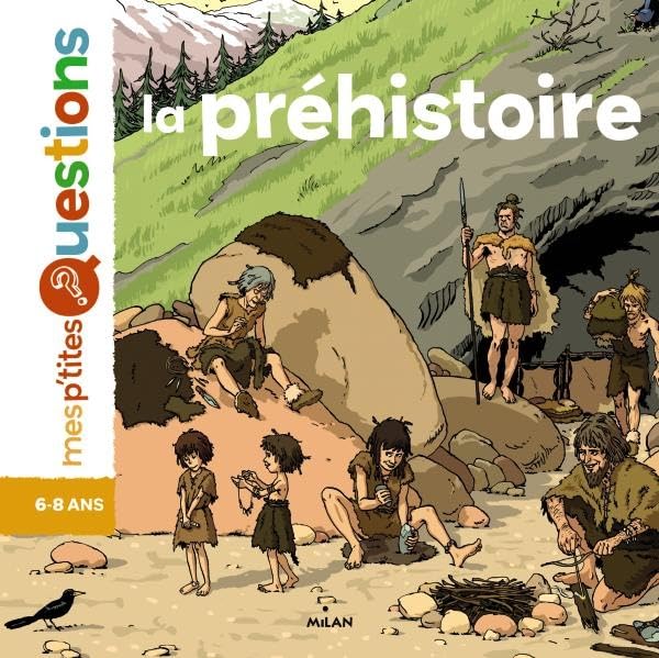 Mes p'tites questions/La prehistoire