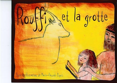 ROUFFI ET LA GROTTE