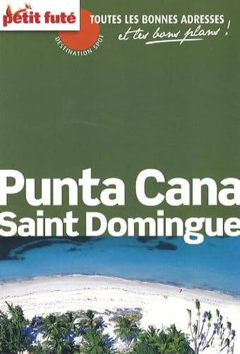 PUNTA CANA - SAINT DOMINGUE CARNET DE VOYAGE 2009 PETIT FUTE