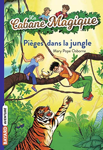 La Cabane Magique Tome Pieges dans la jungle