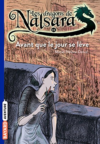 Les dragons de Nalsara, Tome 18: Avant que le jour se lève