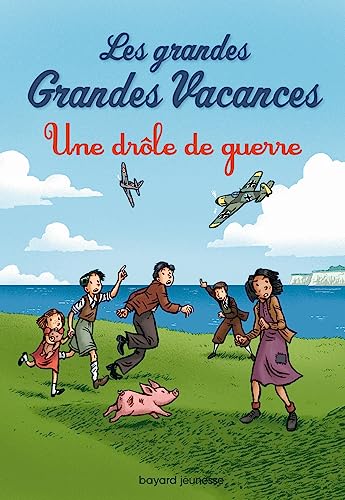 Les grandes grandes vacances/Une drole de guerre