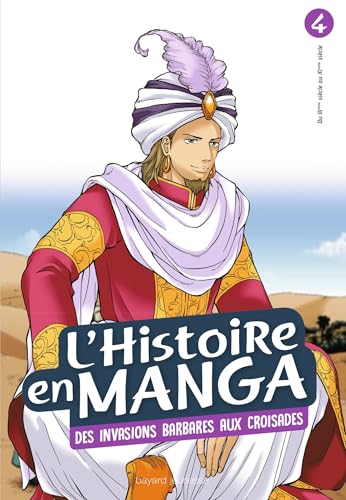 L'histoire en manga tome 4- D'Attila à Guillaume le Conquérant: De l'empire romain à l'empire byzantin