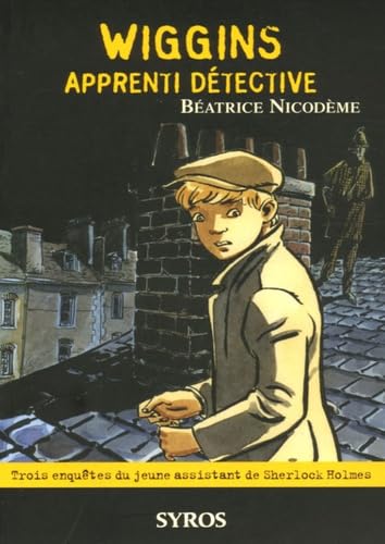 Wiggins Apprenti Detective