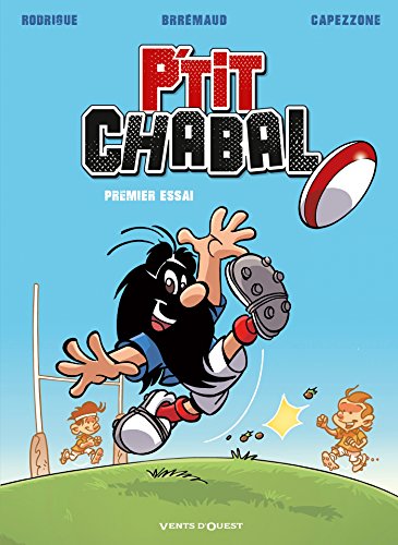 P'tit Chabal - Tome 01: Premier essai