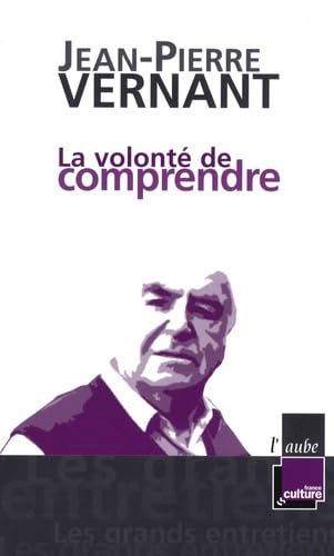La volonté de comprendre