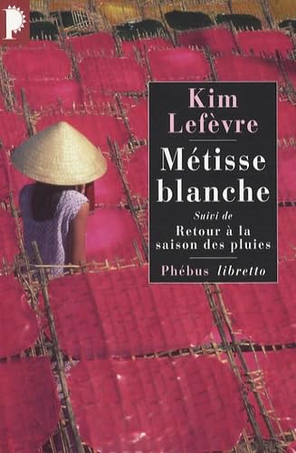 Metisse Blanche Suivi De Retour A La Saison Des Pluies Autobiographie