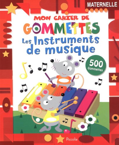 Les instruments de musique: 500 gommettes, maternelle
