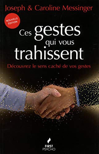 Ces gestes qui vous trahissent, 3e