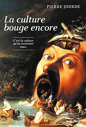 La culture bouge encore - La culture qu'on assassine - tome 2: Tome 2, La culture bouge encore