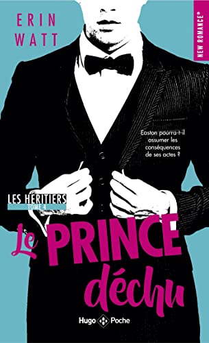 Les Héritiers - Tome 4 Le Prince Déchu (New Romance)