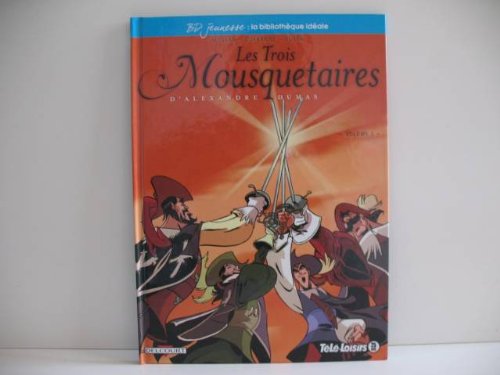 Les Trois Mousquetaires , d'Alexandre Dumas , T 2