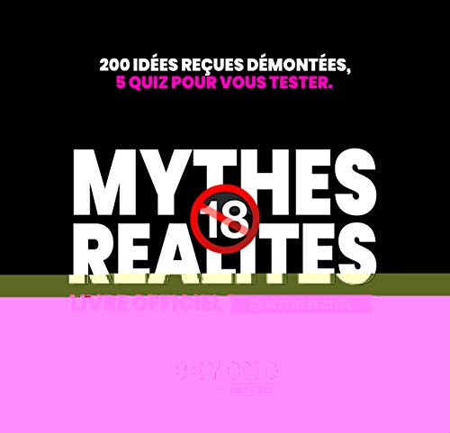 Mythes et réalités: Livre officiel